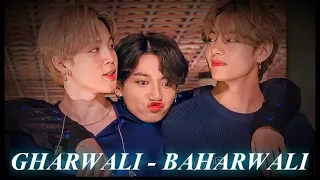 Ek Taraf Hai Gharwali Ek Taraf Baharwali - Gharwali Baharwali || Ft. vminkook (BTS) || FMV