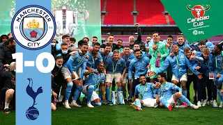 4 IN A ROW 🏆🏆🏆🏆 | City 1-0 Spurs | Carabao Cup Champions 2021