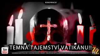 TEMNÁ TAJEMSTVÍ VATIKÁNU!!//VRAŽDY, ZNÁSILŇOVÁNÍ A TAJNÝ ARCHIV!!//ZÁHADY života TV