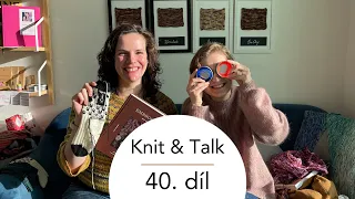 Woolpoint videopodcast Knit & Talk - 40. díl