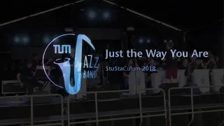 Just The Way You Are - TUM JazzBand live at StuStaCulum 2018