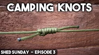 10 Knots for Bushcraft & Camping  - How To Tie Knots | SHED SUNDAY EP. 3