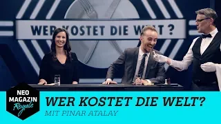 Wer kostet die Welt? mit Pinar Atalay | NEO MAGAZIN ROYALE mit Jan Böhmermann - ZDFneo