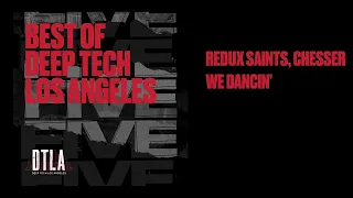 BEST OF DEEP TECH LOS ANGELES 5 YEARS: WE DANCIN'