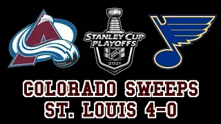 Colorado Sweeps St. Louis 4-0! - 2021 Stanley Cup Playoffs