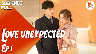 【INDO SUB】 Keintiman Yang Membuat Wajah Mereka Malu | Love Unexpected [EP1] | MangoTV Indonesia