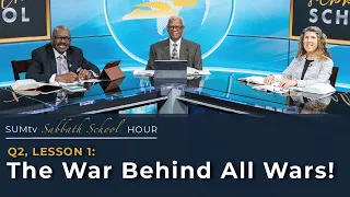 Lesson 1: The War Behind All Wars! || SUMtv Sabbath School (Quarter 2)