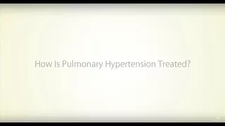 How Is Pulmonary Hypertension Treated?