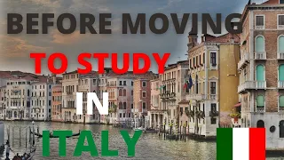 Things You Should Know Before Moving To ITALY As An International Student | Study In Italy