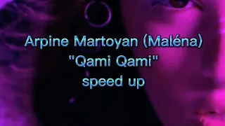 Maléna - Qami Qami (speed up/)