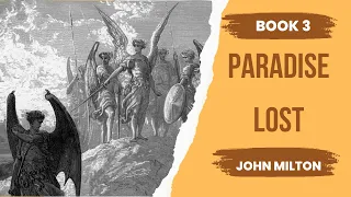 Paradise Lost Book 3 Summary by John Milton | Full Summary and Analysis in Hindi