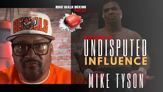 Boxing's Undisputed Influence: My Journey with Mike Tyson