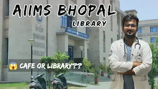 AIIMS Bhopal Library | AIIMS Bhopal Campus Tour