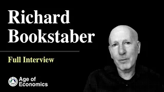 Richard Bookstaber for Age of Economics - Full interview