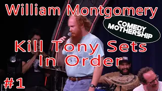 Kill Tony at the Mothership! William Montgomery - Part 1