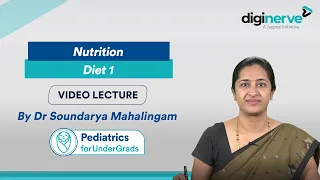 Pediatrics Nutrition - Diet 1 by Dr. Soundarya Mahalingam