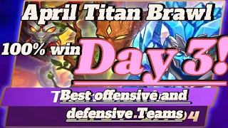 Day 3 Titan Brawl Hero Wars Best Teams.  April Update Eden Dominion Era #herowars
