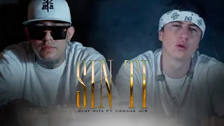 Chikano Jcr - Sin Ti - Ft Dany Mata (VIDEO OFFICIAL)