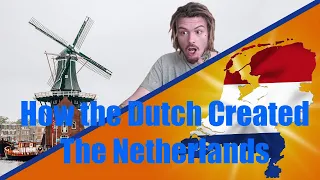 American Reacts To How the Dutch Created The Netherlands