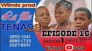 LA FILLE TENACE PART 16. WILMIX PROD FEYTON 2022