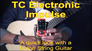 TC Electronic Impulse On Nylon String Acoustic - Earthworks Ethos