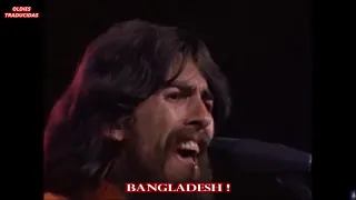 GEORGE HARRISON "BANGLADESH (LIVE)" TRADUCIDA AL ESPAÑOL (1971)