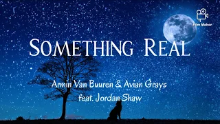 Something Real - Armin Van Buuren & Avian Grays  feat. Jordan Shaw (lyrics)