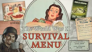 World War Two Survival Menu: What People Ate to Stay Alive! (in the West)