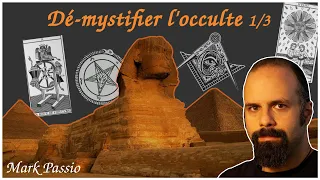 Dé-mystifier l'occulte - Partie 1/3 ~ Mark Passio