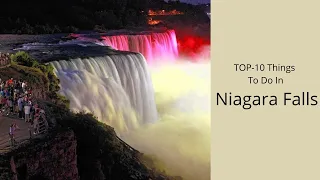 TOP-10 Best Things To Do In Niagara Falls New York, USA
