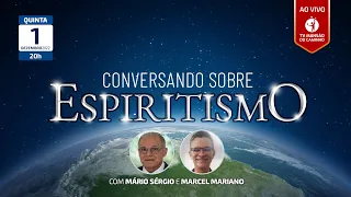 Mário Sérgio e Marcel Mariano  • Conversando Sobre Espiritismo