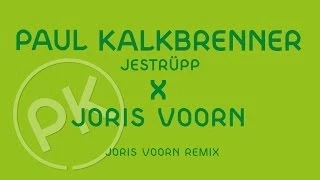 Paul Kalkbrenner X Joris Voorn - Jestrüpp - Joris Voorn Remix (Official PK Version)