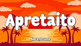 Ozuna x Boza - Apretaito (Letra/Lyrics) 🎵