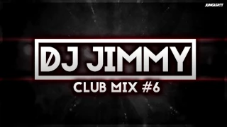 Dj Jimmy - Club Mix #6