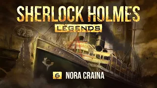 Sherlock Holmes Legends - 6 - Nora Craina