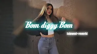 Bom diggy bom [slowed+reverb].ft zack night