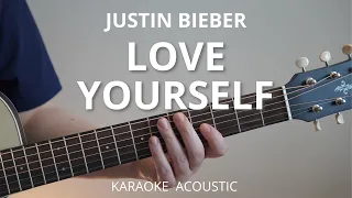 Love Yourself - Justin Bieber (Acoustic Karaoke Guitar)
