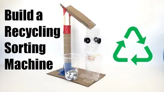 Build a Model Recycling Sorting Machine | STEM Activity