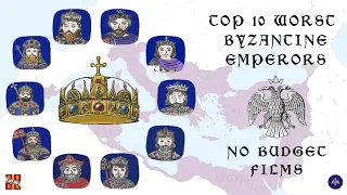 My Personal 10 Worst Byzantine Emperors