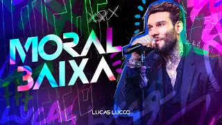 Lucas Lucco  - Moral Baixa