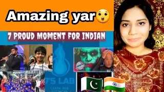 pakistani reacts to 7 Proud Moment for Indian_ Indian perform on internation competition