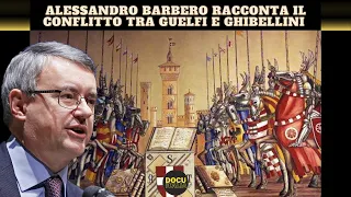 ALESSANDRO BARBERO RACCONTA IL CONFLITTO TRA GUELFI E GHIBELLINI - PODCAST
