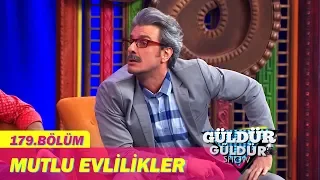 Güldür Güldür Show 179.Bölüm - Mutlu Evlilikler