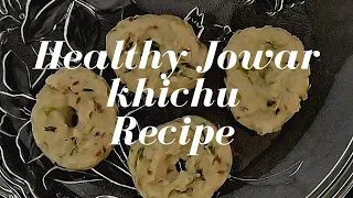 Healthy Jowar Khichu Recipe | Healthy Snacking option | Weight Loss Recipe | NishFit