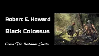 "Black Colossus" by Robert E.  Howard (Audiobook)