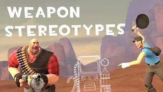 [TF2] Weapon Stereotypes! Episode 1: Multi-Class