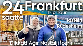 Almanya’da Çok EĞLENDİK! Frankfurt’tan GÜNÜBİRLİK Gezilecek Yerler: Idstein ve Rüdesheim