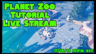 Planet Zoo Tutorial Live Stream | Planet Zoo