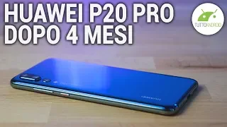 HUAWEI P20 Pro dopo 4 MESI: CONVINCE PIÙ di TUTTI GLI ALTRI | ITA | TuttoAndroid