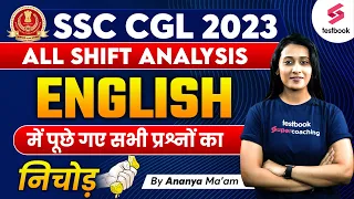 SSC CGL English All Shift Asked Questions 2023 | SSC CGL English Analysis 2023 | By Ananya Ma'am